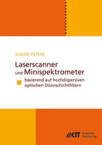 Produktbild: Laserscanner und Minispektrometer basierend auf hochdispersiven optischen D&uuml;nnschichtfiltern