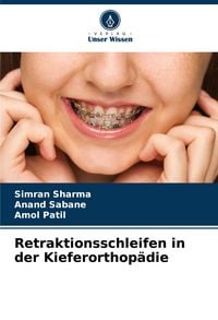 Produktbild: Retraktionsschleifen in der Kieferorthop&auml;die