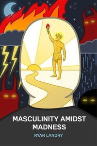 Bild vom Artikel Masculinity Amidst Madness vom Autor Ryan Landry