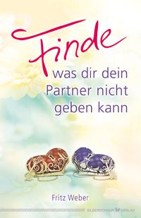 Produktbild: Finde, was dir dein Partner nicht geben kann
