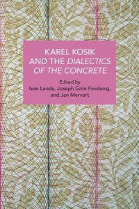 Produktbild: Karel Kos&iacute;k and the Dialectics of the Concrete