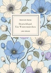 Produktbild: Heinrich Heine: Deutschland. Ein Winterm&auml;rchen. Vollst&auml;ndige Neuausgabe