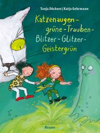 Bild vom Artikel Katzenaugen-grüne-Trauben-Blitzer-Glitzer-Geistergrün vom Autor Tanja Dückers