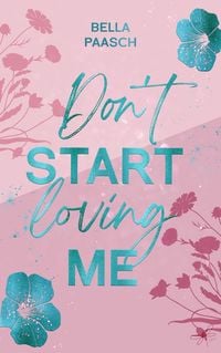 Produktbild: Don't Start Loving Me