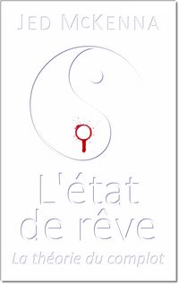 Produktbild: L'&eacute;tat de r&ecirc;ve - La th&eacute;orie du complot