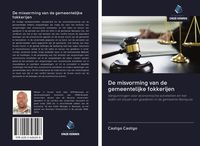 Produktbild: De misvorming van de gemeentelijke fokkerijen