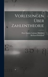 Produktbild: Vorlesungen &Uuml;ber Zahlentheorie