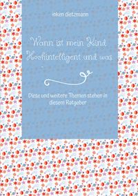 Produktbild: Wann ist mein Kind Hochintelligent und was kann man gegen Mobbing tun?