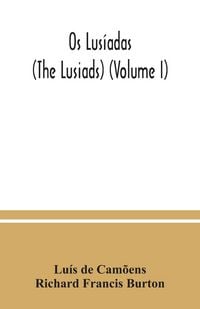 Produktbild: Os Lus&iacute;adas (The Lusiads) (Volume I)