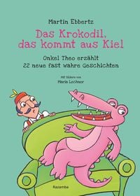 Produktbild: Das Krokodil, das kommt aus Kiel