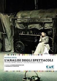 Produktbild: L' analisi degli spettacoli. Teatro, mimo, danza, teatro-danza, cinema