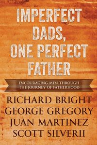 Produktbild: Imperfect Dads, One Perfect Father