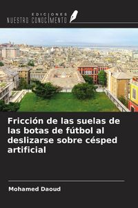 Produktbild: Fricci&oacute;n de las suelas de las botas de f&uacute;tbol al deslizarse sobre c&eacute;sped artificial