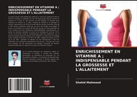 Produktbild: Enrichissement En Vitamine a ; Indispensable Pendant La Grossesse Et L'allaitement