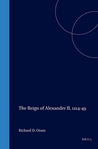 Produktbild: The Reign of Alexander II, 1214-49