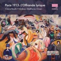 Produktbild: Paris 1913: L'Offrande lyrique