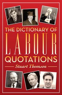 Produktbild: The Dictionary of Labour Quotations