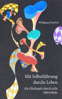 Produktbild: Mit Selbstf&uuml;hrung durchs Leben