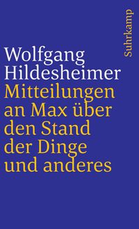 Produktbild: Mitteilungen an Max &uuml;ber den Stand der Dinge und anderes