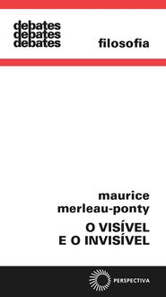 Produktbild: O vis&iacute;vel e o invis&iacute;vel