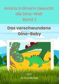 Produktbild: Ariana Erdmann besucht die Dino-Welt Band 2