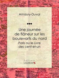 Produktbild: Une journ&eacute;e de fl&acirc;neur sur les boulevarts du nord