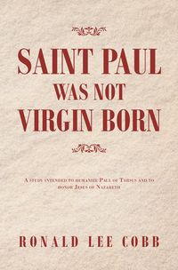 Produktbild: Saint Paul Was Not Virgin Born