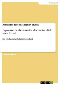 Produktbild: Expansion des Lebensmitteldiscounters Lidl nach Irland