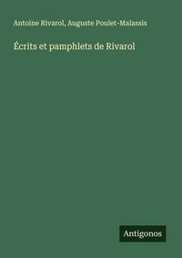 Produktbild: &Eacute;crits et pamphlets de Rivarol