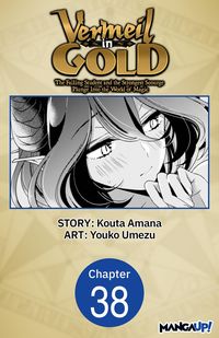 Produktbild: Vermeil in Gold: The Failing Student and the Strongest Scourge Plunge Into the World of Magic #038