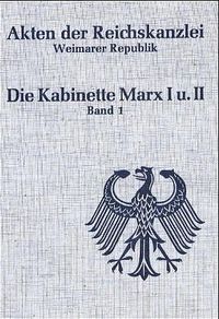 Produktbild: Akten der Reichskanzlei, Weimarer Republik / Die Kabinette Marx I und II (1923-1925)