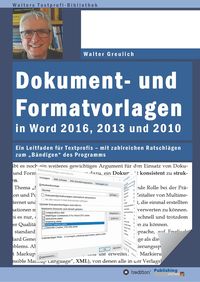 Bild vom Artikel Dokument- und Formatvorlagen in Word 2016, 2013 und 2010 vom Autor Walter Greulich