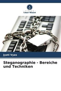 Produktbild: Steganographie - Bereiche und Techniken