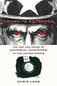 Produktbild: Lamb, C: Drawn to Extremes - The Use and Abuse of Editorial