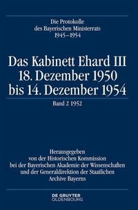 Produktbild: Die Protokolle des Bayerischen Ministerrats 1945-1954 / Das Kabinett Ehard III