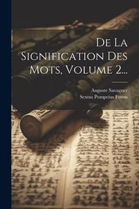 Produktbild: De La Signification Des Mots, Volume 2...