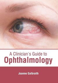 Produktbild: A Clinician's Guide to Ophthalmology