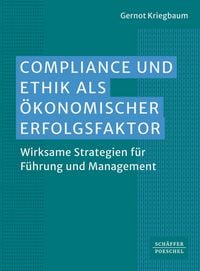 Produktbild: Compliance und Ethik als &ouml;konomischer Erfolgsfaktor