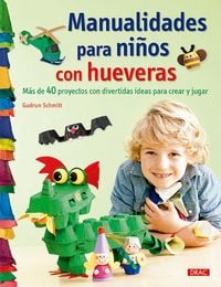 Produktbild: Manualidades para ni&ntilde;os con hueveras : m&aacute;s de 40 proyectos con divertidas ideas para crear y jugar