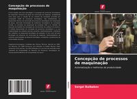 Produktbild: Concep&ccedil;&atilde;o de processos de maquina&ccedil;&atilde;o