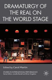 Produktbild: Dramaturgy of the Real on the World Stage