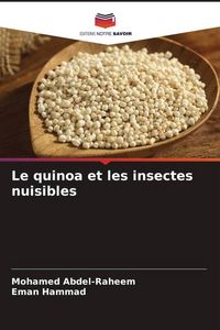 Produktbild: Le quinoa et les insectes nuisibles