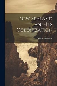 Produktbild: New Zealand and Its Colonization