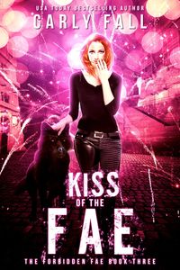 Produktbild: Kiss of the Fae (The Forbidden Fae Series, #3)