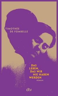 Produktbild: Das Leben, das wir nie haben werden
