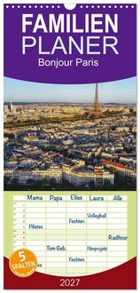Produktbild: Familienplaner 2027 - Bonjour Paris mit 5 Spalten (Wandkalender, 21 x 45 cm) CALVENDO