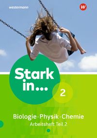 Bild vom Artikel Stark in Biologie/Physik/Chemie 2. Arbeitsheft Teil 2 vom Autor 