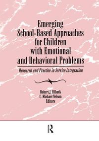 Produktbild: Emerging School-Based Approaches for Children With Emotional and Behavioral Problems
