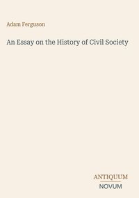 Produktbild: An Essay on the History of Civil Society