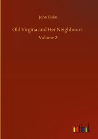 Produktbild: Old Virgina and Her Neighbours